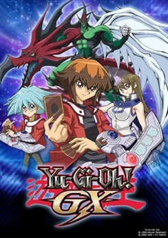 Югио! Новое поколение / Yu☆Gi☆Oh!: Duel Monsters GX (2004) [1-180 из 180]