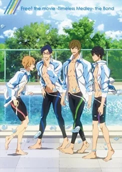 Вольный стиль! Вечное соревнование — Узы / Free! Movie 1: Timeless Medley - Kizuna (2017)